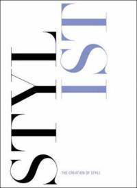 Stylist: The Interpreters of Fashion