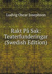 Rakt Pa Sak: Teaterfunderingar (Swedish Edition)