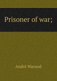 Prisoner of war;