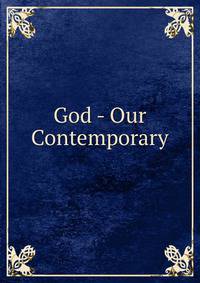 God - Our Contemporary