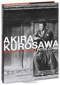 Akira Kurosawa: Master of Cinema