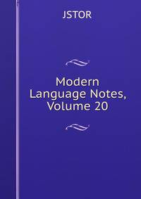 Modern Language Notes, Volume 20