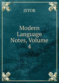 Modern Language Notes, Volume 4