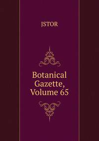 Botanical Gazette, Volume 65