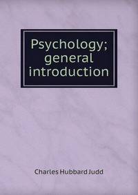 Psychology; general introduction