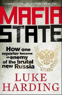 Mafia State: Spies, Surveillance and Russia's Secret Wars