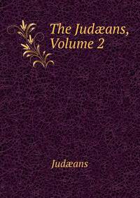 The Jud?ans, Volume 2