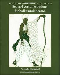 Set and Costume Designs for Ballet and Theatre (The Thyssen-Bornemisza Collection)