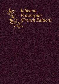 Julienno Provencalo (French Edition)