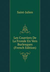 Les Courriers De La Fronde En Vers Burlesques (French Edition)