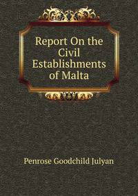 Report On the Civil Establishments of Malta