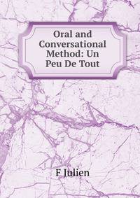 Oral and Conversational Method: Un Peu De Tout