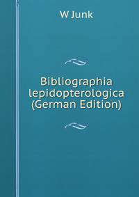 Bibliographia lepidopterologica (German Edition)
