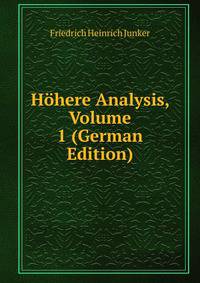 Hohere Analysis, Volume 1 (German Edition)