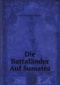 Die Battalander Auf Sumatra
