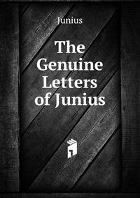 The Genuine Letters of Junius
