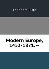 Modern Europe, 1453-1871. --