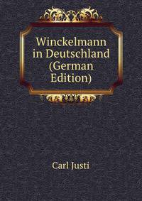 Winckelmann in Deutschland (German Edition)