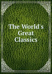 The World's Great Classics