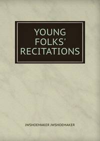 YOUNG FOLKS' RECITATIONS