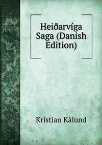 Hei?arviga Saga (Danish Edition)