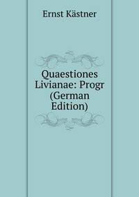 Quaestiones Livianae: Progr (German Edition)