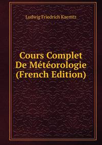 Cours Complet De Meteorologie (French Edition)