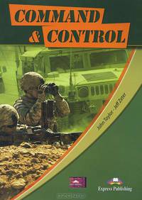 Command & Control. Students book. Учебник
