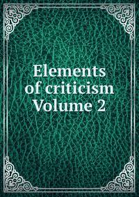 Elements of criticism Volume 2