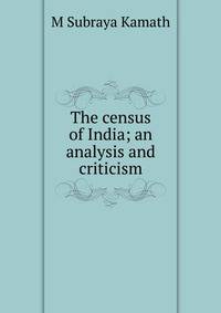 The census of India; an analysis and criticism
