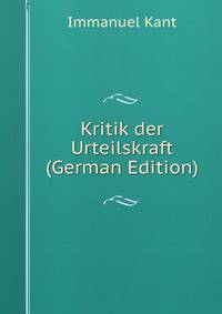 Kritik der Urteilskraft (German Edition)