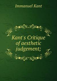 Kant's Critique of aesthetic judgement;