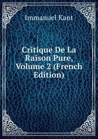 Critique De La Raison Pure, Volume 2 (French Edition)