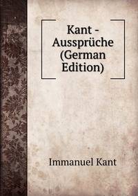 Kant - Ausspruche (German Edition)