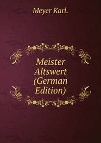 Meister Altswert (German Edition)