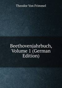Beethovenjahrbuch, Volume 1 (German Edition)