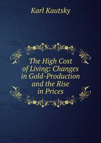 The High Cost of Living: Changes in Gold-Production and the Rise in Prices