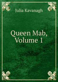 Queen Mab, Volume 1