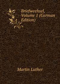 Briefweehsel, Volume 1 (German Edition)