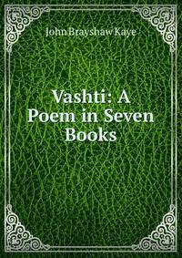 Vashti: A Poem in Seven Books