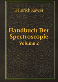 Handbuch Der Spectroscopie. Volume 2