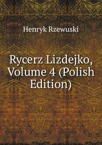 Rycerz Lizdejko, Volume 4 (Polish Edition)
