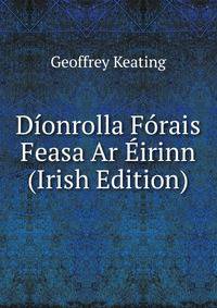 Dionrolla Forais Feasa Ar Eirinn (Irish Edition)