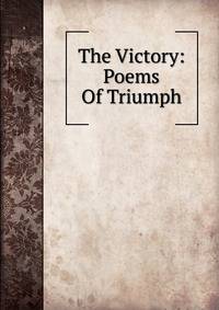 The Victory: Poems Of Triumph