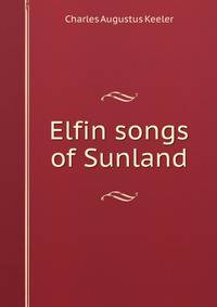 Elfin songs of Sunland