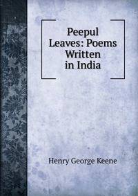 Peepul Leaves: Poems Written in India