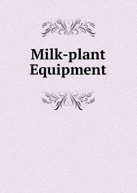 Milk-plant Equipment