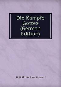 Die Kampfe Gottes (German Edition)