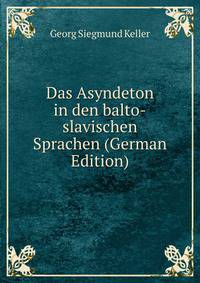 Das Asyndeton in den balto-slavischen Sprachen (German Edition)
