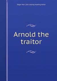 Arnold the traitor